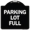 Signmission Designer Series Parking Lot Full, Black & White Heavy-Gauge Aluminum Sign, 18" x 18", BW-1818-23431 A-DES-BW-1818-23431 - alternate 1